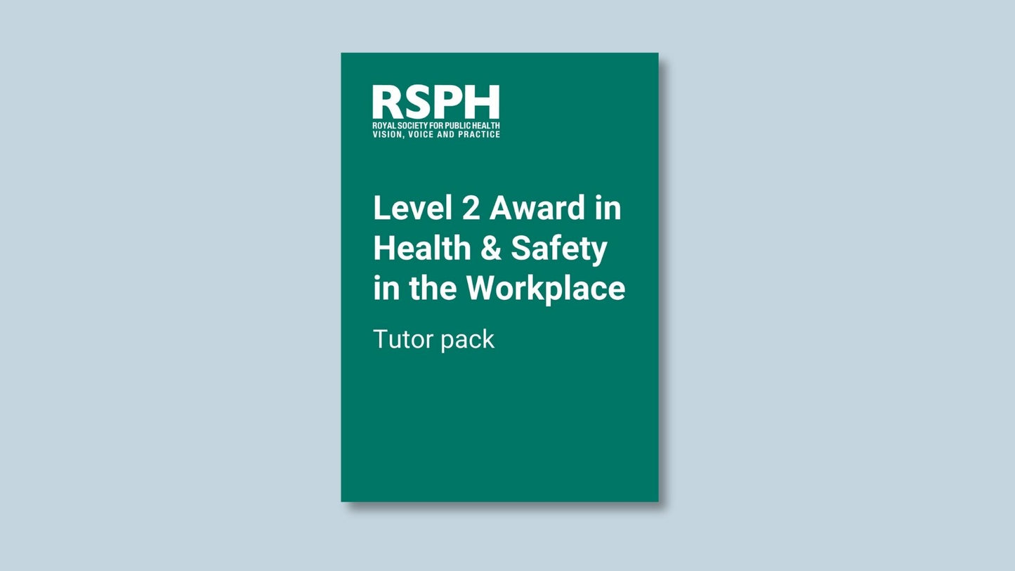 Level 2 Award in Health & Safety in the Workplace: Tutor pack