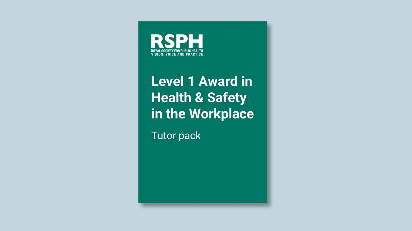 Level 1 Award in Health & Safety in the Workplace: Tutor Pack