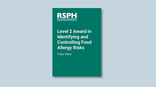 Level 2 Award in Identifying and Controlling Food Allergy Risks Tutor Pack