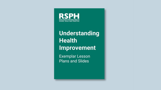 Understanding Health Improvement - Exemplar Lesson Plans and Slides
